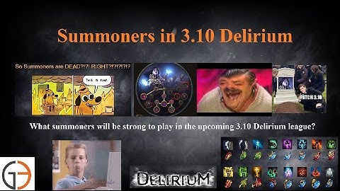 [POE Delirium] Summoners in the 3.10 Patch Cycle