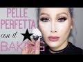 BFT - PELLE PERFETTA con il BAKING: COME FARLO E IN COSA CONSISTE ♥