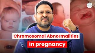 Chromosomal Abnormalities in Pregnancy | NT Scan, Double Marker | NEET UG/PG Concept Explained
