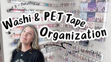 Washi & PET Tape Organization PART 3 | Installing New Shelves + Resorting My Collection