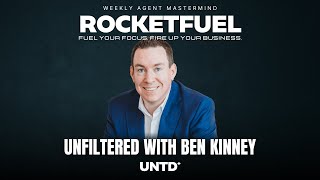 Unfiltered with Ben Kinney - RocketFuel - UNTD Community - MondayRocketFuel.com