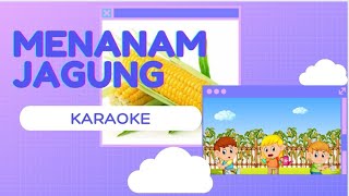 Menanam Jagung Karaoke 🎤- 🎶Lirik Lagu Anak #IbuSud