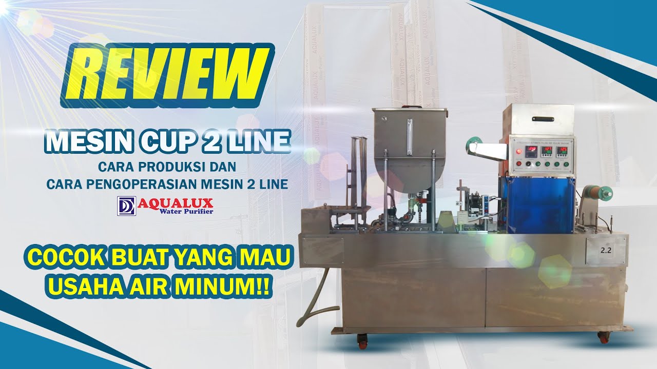 CARA KERJA MESIN CUP SEALER 2 LINE! COCOK BUAT USAHA AIR MINUM!! - MESIN 2 LINE