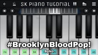 #BrooklynBloodPop! - Syko | Perfect Piano Tutorial (2026) screenshot 3