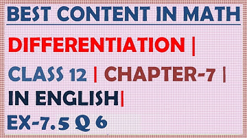 DIFFERENTIATION  | CLASS 12 | MATHS | CHAPTER 7 | IN ENGLISH| EX 7.4 | Q5 | Q6 @ MAHALAKSHMI ACADEMY