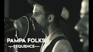 Pampa Folks - Sequence (Live Session)