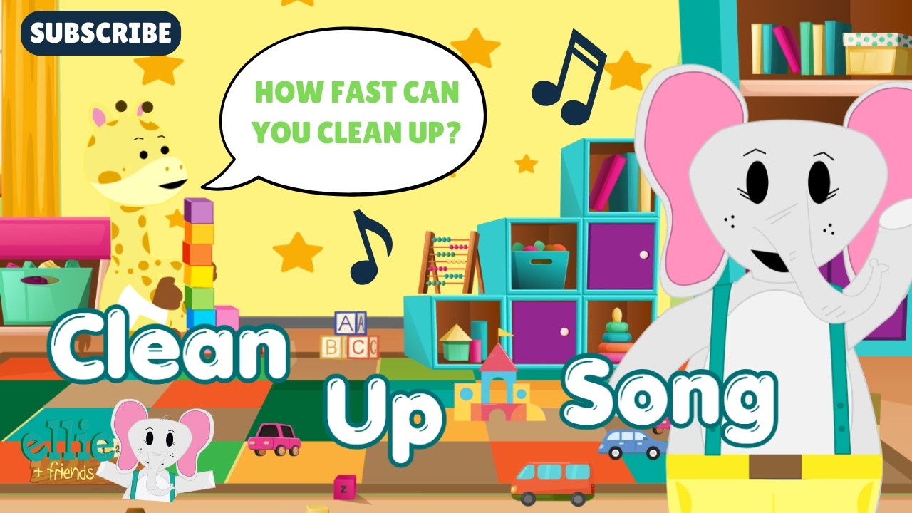 How Clean Song Clean Up Song for Kids 🧸 | Tidy Up Time Song | Ellie and Friends (Fun ...
