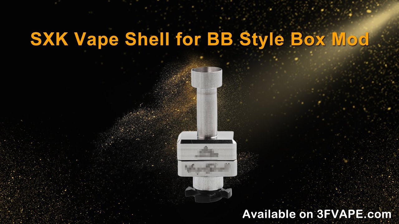SXK Vape Shell for BB Style Box Mod - YouTube