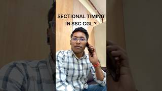 Sectional timing in SSC CGL 2026 ?? | SSC CGL 2026 pattern change ??