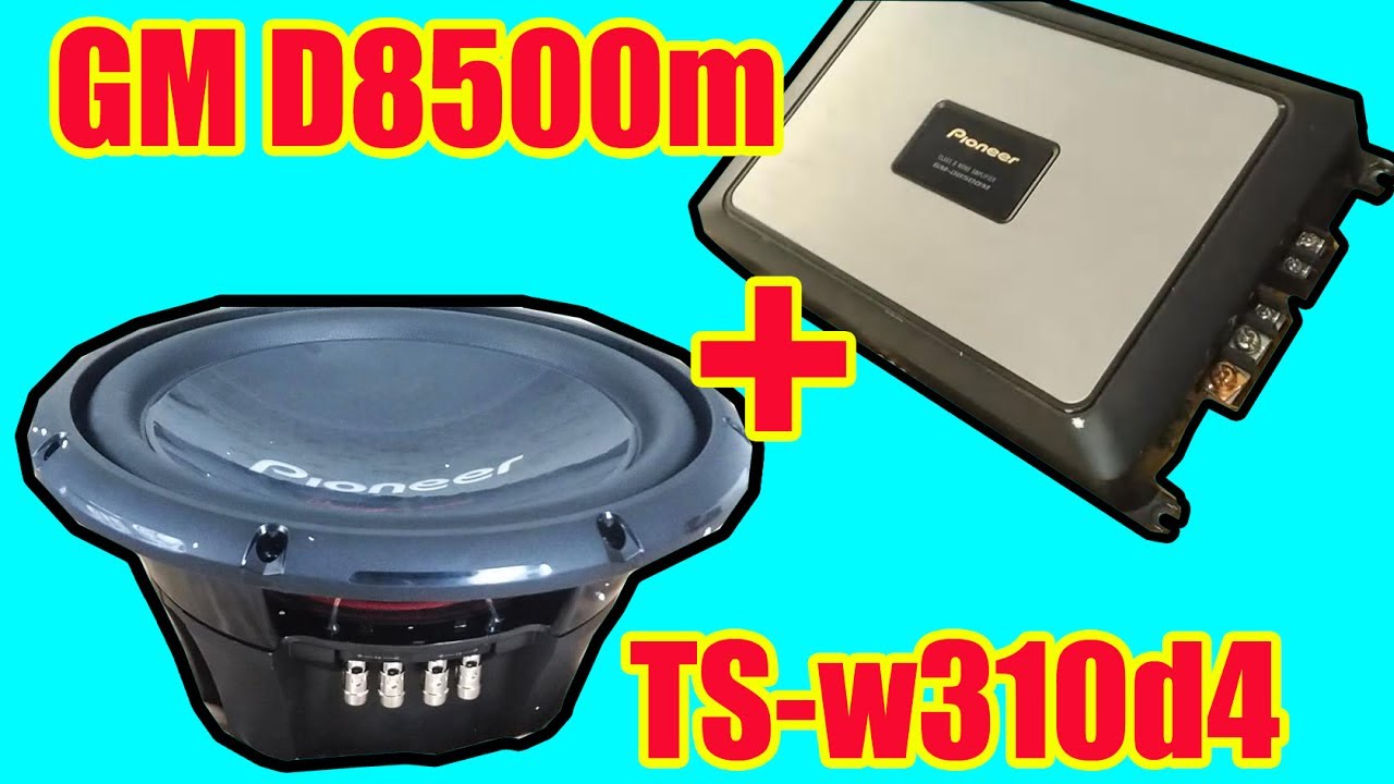 Pioneer tsW310d4 + GMd8500m YouTube