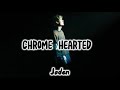 Jaden hossler - Chrome Hearted (Lyrics)