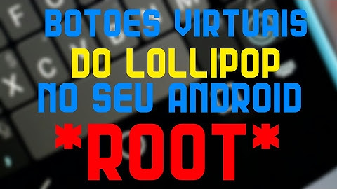 Como Colocar Botoes Virtuais Do MOTO G/Lollipop Em Qualquer Android [ROOT]