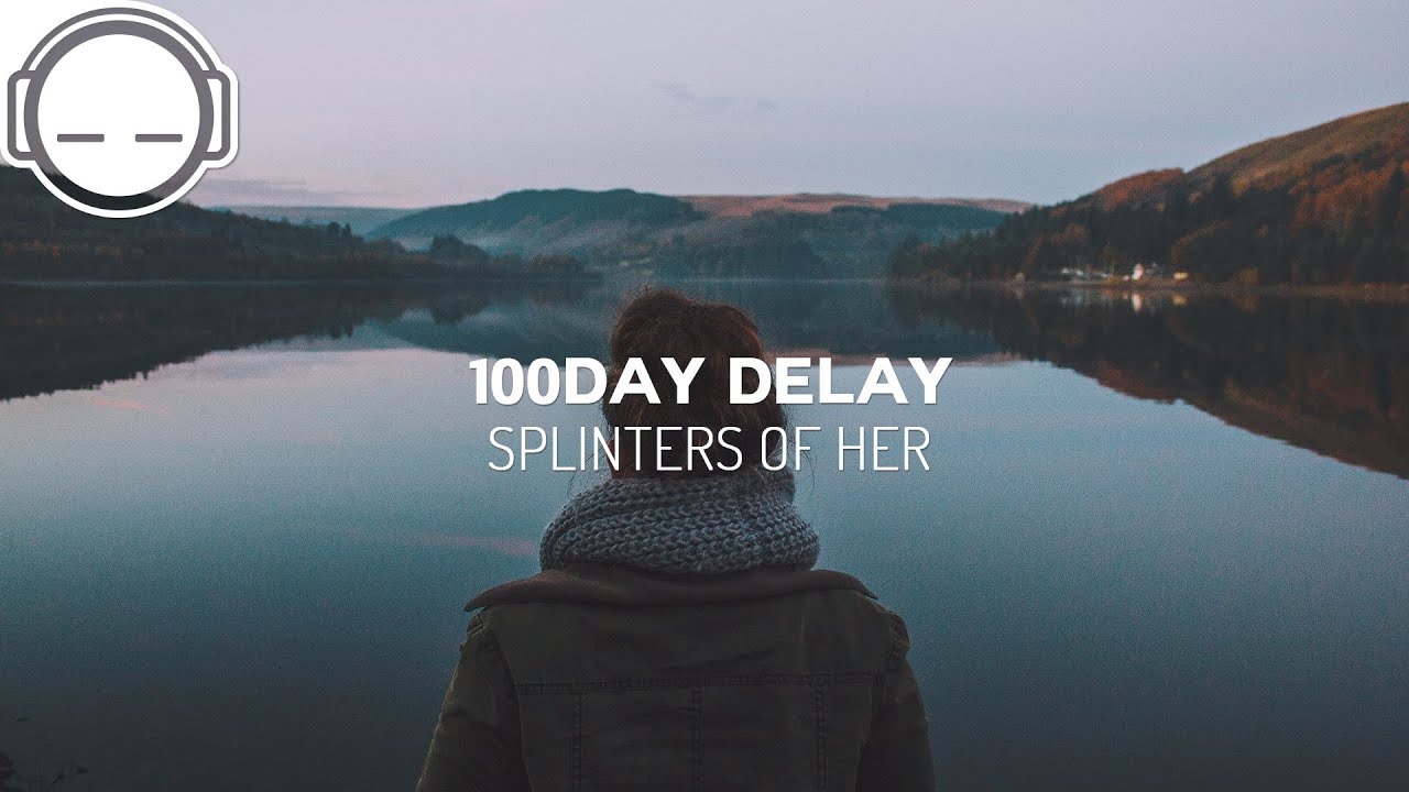 deep blue sea 3 100day delay - Splinters Of Her [Future Astronauts Release]