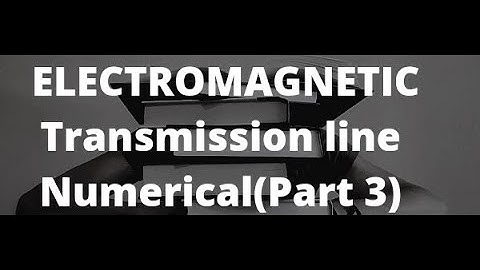 Electromagnetics : Transmission Line Numerical / lossless numerical(part 3) in nepali