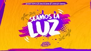 Video thumbnail of "Artury Pepper, Jahazielband, Lairos, Isdaviel -  Seamos La Luz (Lyric Video) Reggaeton Cristiano"