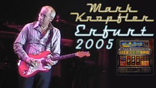 Mark Knopfler - 2005 - Live in Erfurt