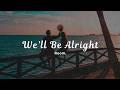 Room. - We'll Be Alright (Official Lyric Video)