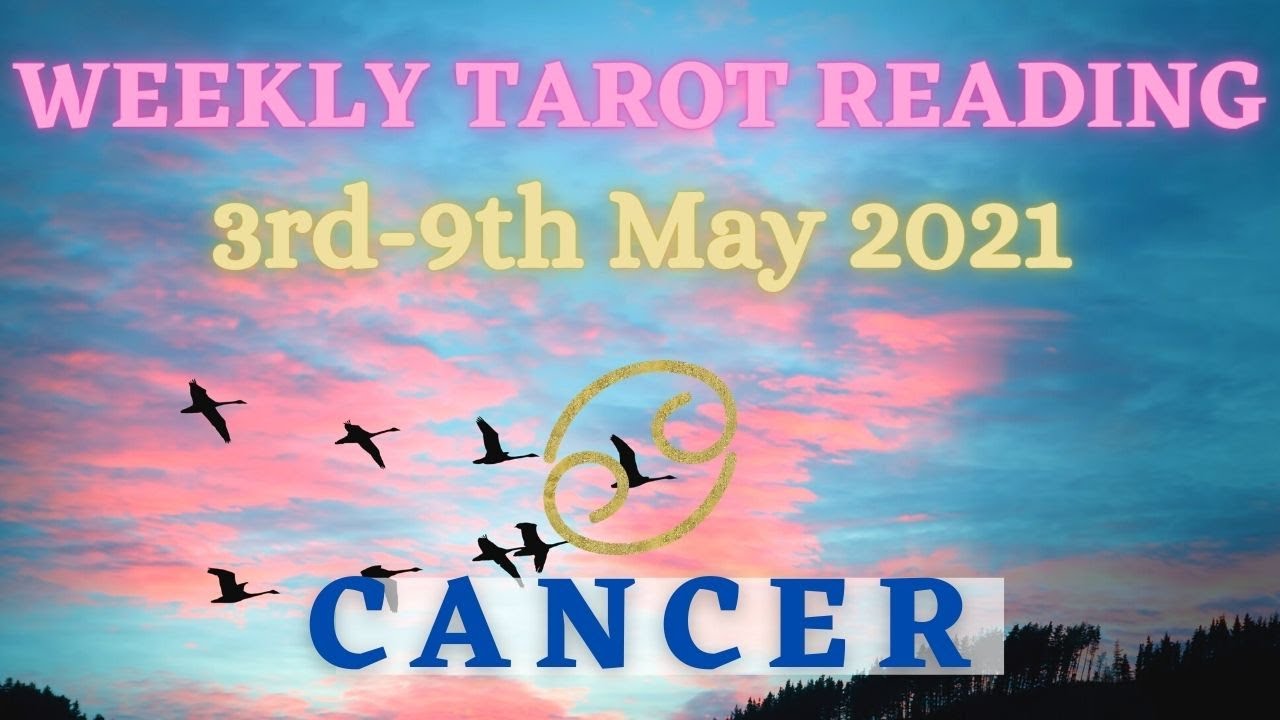 CANCER Weekly Tarot Reading 3rd May 2021“GETTING FREE TO GET CLEAR” 