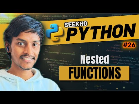 4.3💥 Nested Function in Python | Seekho Python