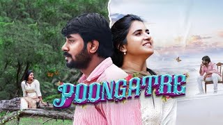 Poongatre | Tamil Album Song HD [4K] | Vetri Vasanth | Abi | Ashwin | Moz @TriyomTamil