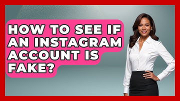 How To See If An Instagram Account Is Fake? - Everyday-Networking