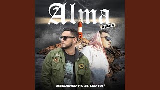 Video thumbnail of "Mesianico - Alma (Remix) (feat. El Leo Pa´)"