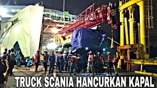 VIRAL❗TRUCK SCANIA HANCURKAN KAPAL DI PELABUHAN MERAK