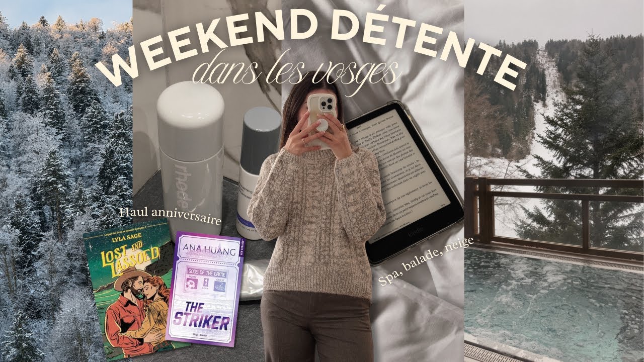 Week-end d’anniversaire slow life ✨ Montagne, spa, détente & haul de mes cadeaux