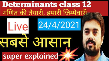 24 April chapter 4 math class 12/Determinants/Properties of determinants