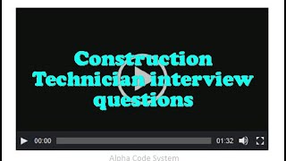 Construction Technician interview questions