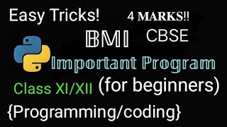 Important Python Program || Class 11th || BMI Program Coding || CBSE