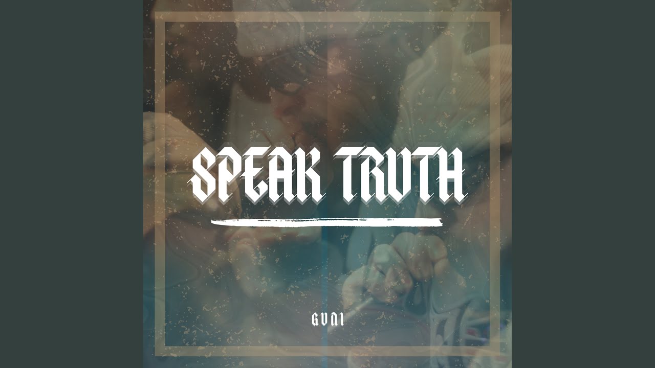 Watch Speak Truth on YouTube Watch Speak Truth on YouTube