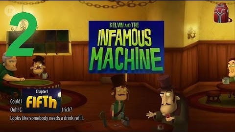 Kelvin and the Infamous Machine - Chapter 1: Fifth (Part 2) - Gameplay / Walkthrough - Android Game