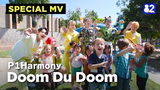 [SPECIAL MV] P1Harmony - Doom Du Doom (w/ Special dancers)
