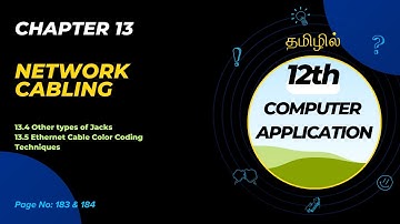 12th Computer Application | Chapter 13 Network Cabling | Part 5 | in Tamil 🖥️📚 | TechSpot