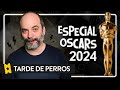 Especial Gala de los Oscar 2024 | TARDE DE PERROS (Programa patrocinado por CAMPARI) image