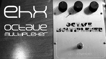 EHX Octave Multiplexer (Big Box) Demo