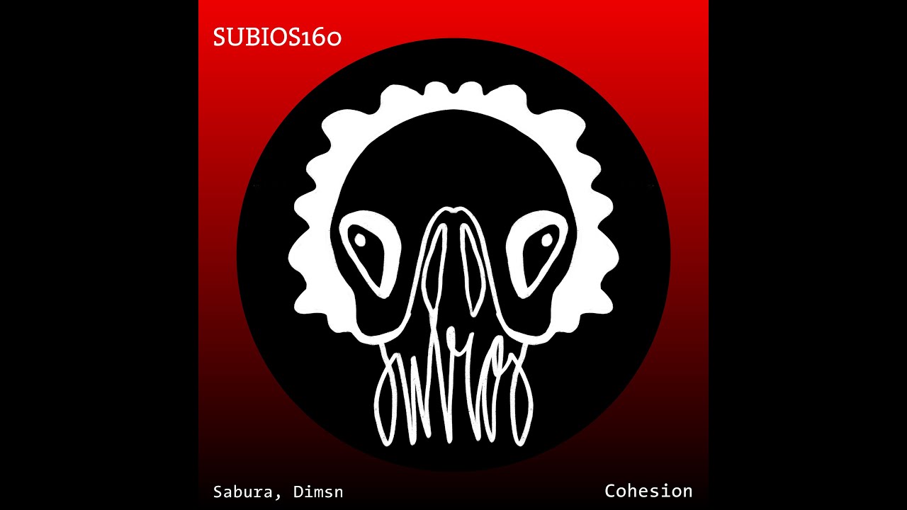 [SUBIOS160] Sabura, Dimsn - Cohesion (TiM TASTE Remix)
