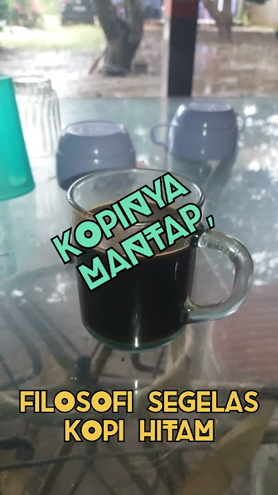 Filosofi Segelas Kopi Hitam