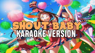 SHOUT BABY - BOKU NO HERO ACADEMIA 僕のヒーローアカデミア ED 2 S 4 [KARAOKE VERSION | OFF VOCAL/RYOKU OUSHOKU]🌙