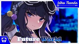 「Nightcore」Future World「Lyrics」