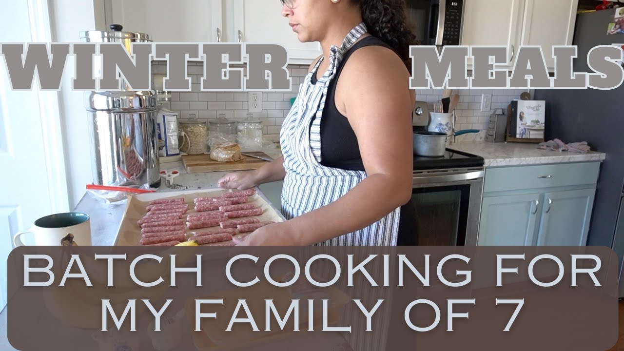 Winter Meals + Large Family Batch Cooking YouTube