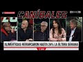 «Caníbales en C5N » | Programa completo 20-03-2022  C5N