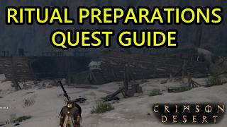 Crimson Desert Ritual Preparations Quest Guide. How to Read the Memories of the Shipwreck.
