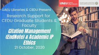 [Libraries Workshop Series]: Citation Management EndNote & Academic IP Ethics
