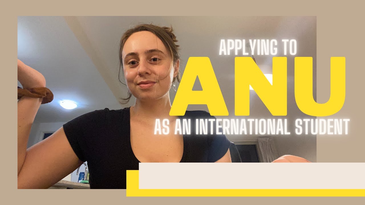 How To Apply To The Anu? | International Student Edition