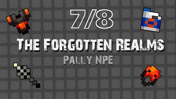 Rotmg Private Server , Forgotten Realms - Pally NPE - Almost 8/8 - Loot Montage