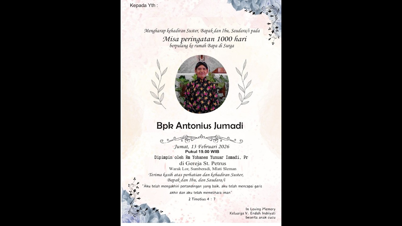 MISA EKARISTI PERINGATAN 1000 HARI DI PANGGIL TUHAN 'BAPAK ANTONIUS JUMADI,JUM'AT 13 FEBRUARI 2026