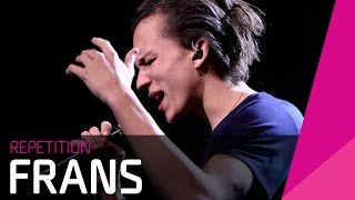 Frans If I Were Sorry Se Repet Inför Finalen I Melodifestivalen 2016
