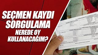 Seçmen Kaydi Sorgulama Seçmen Kağidi İndi̇rme 31 Mart 2024 Nerede Oy Kullanacağim